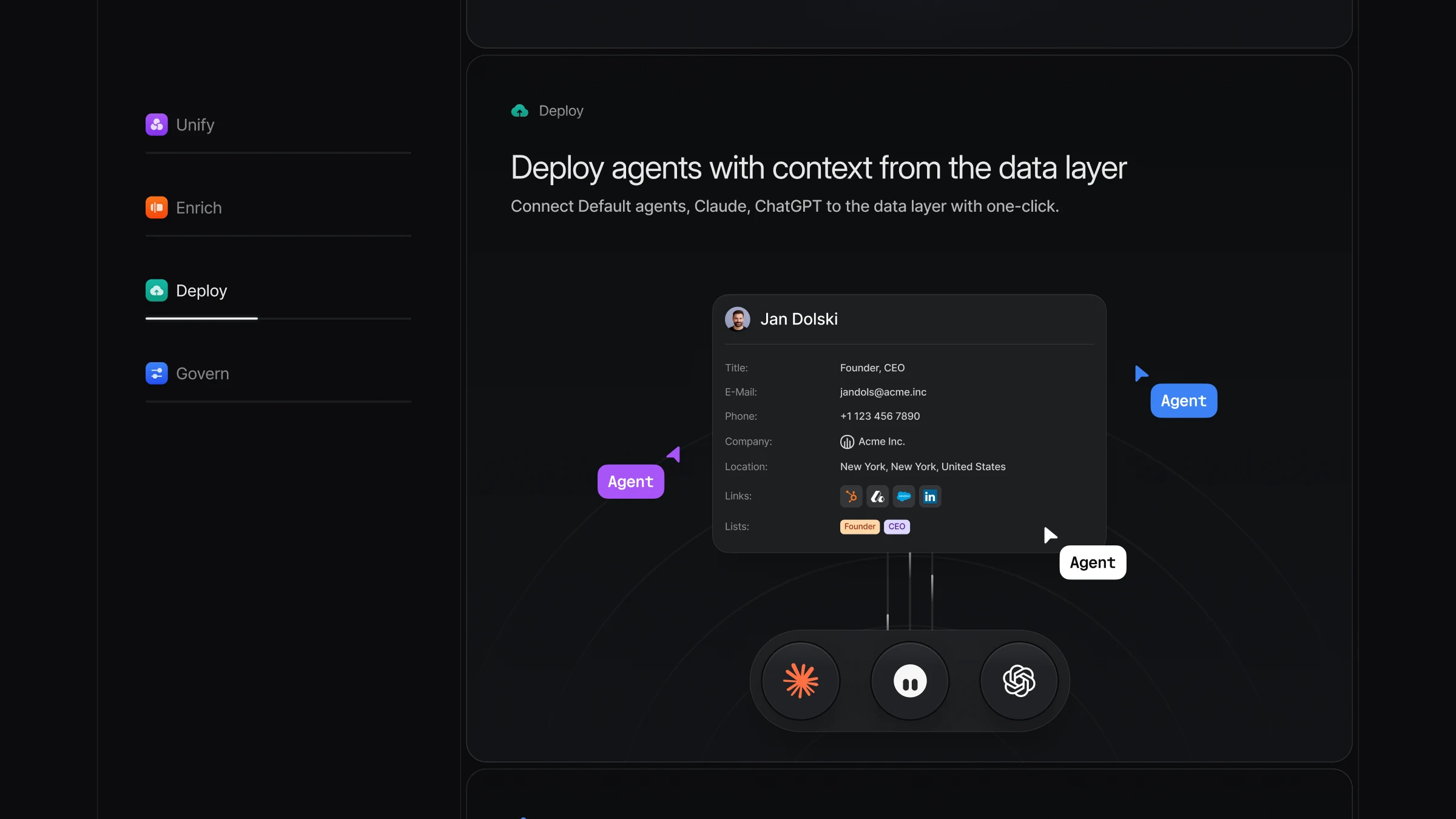 Default — deploy agents with context from the data layer